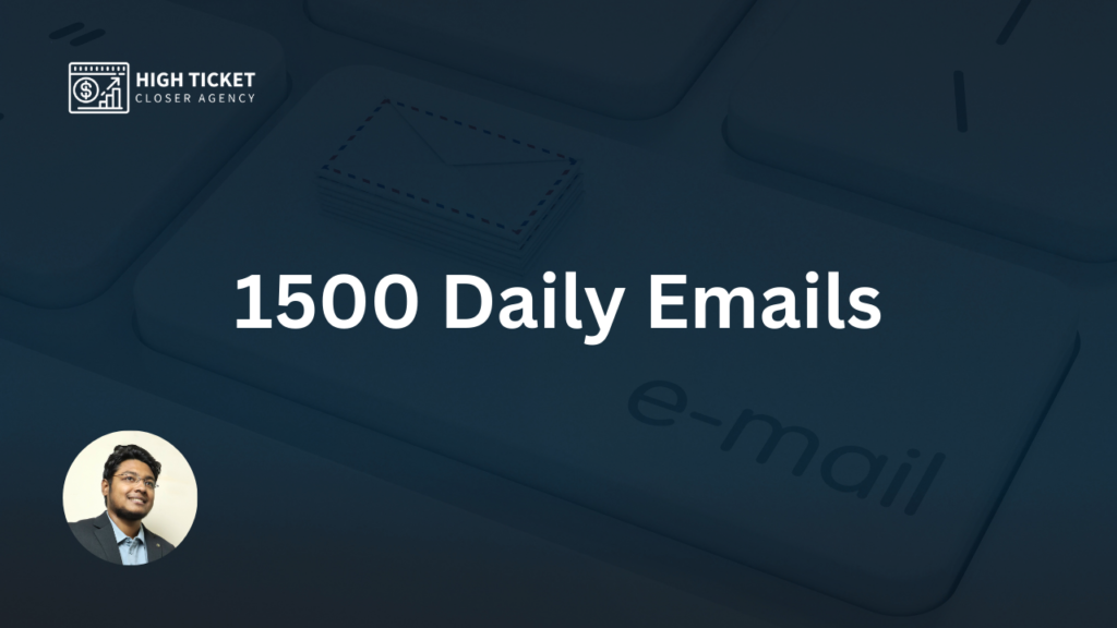 1500 Daily Emails