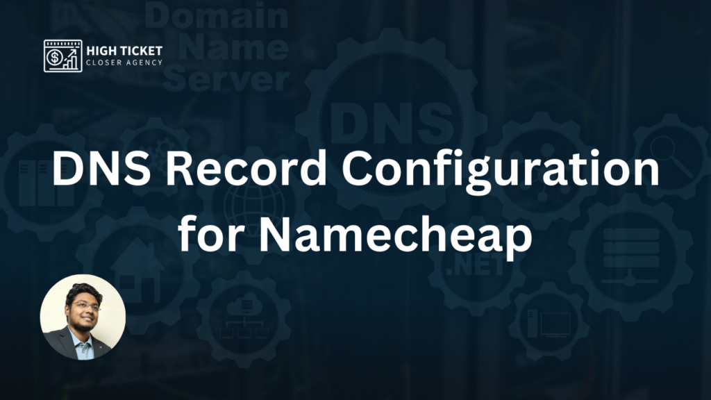 DNS Record Configuration for Namecheap