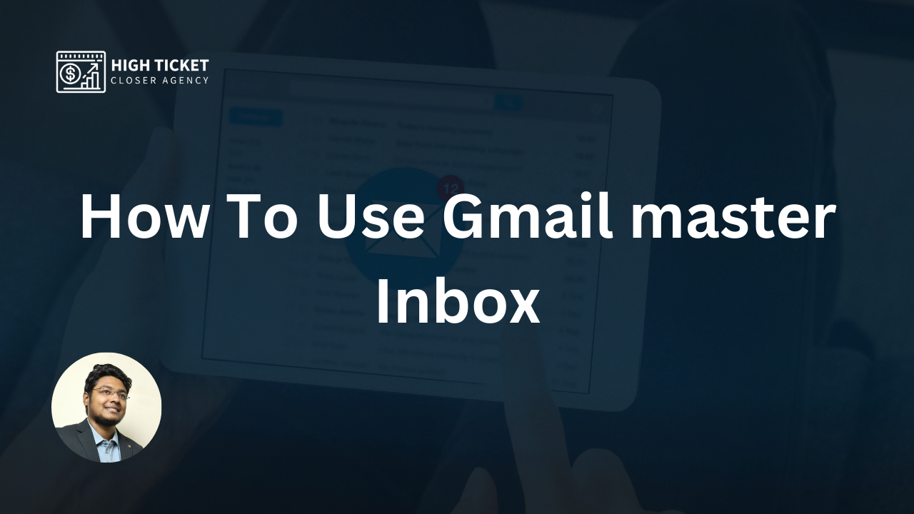 How To Use Gmail master Inbox