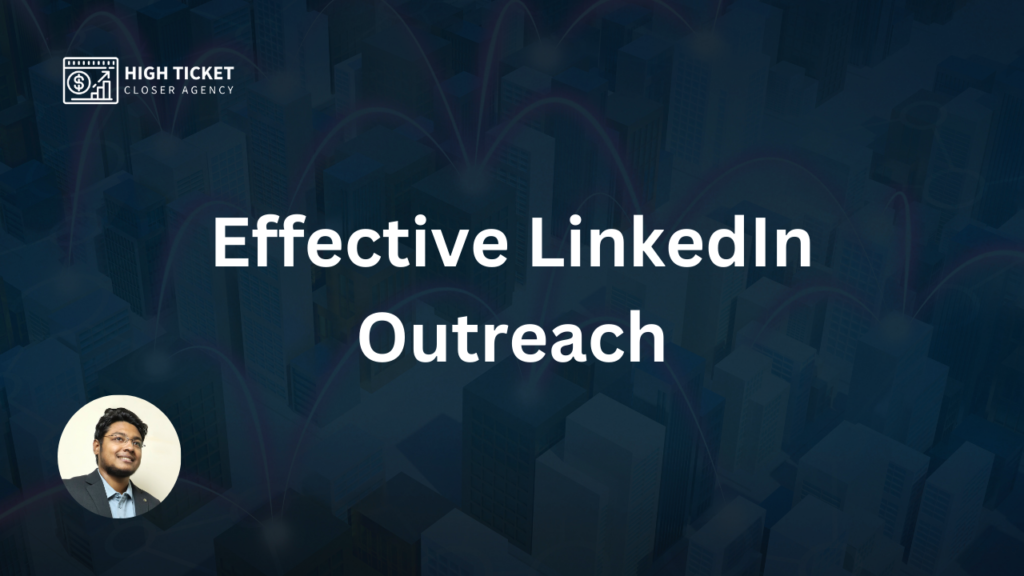 Effective LinkedIn Outreach