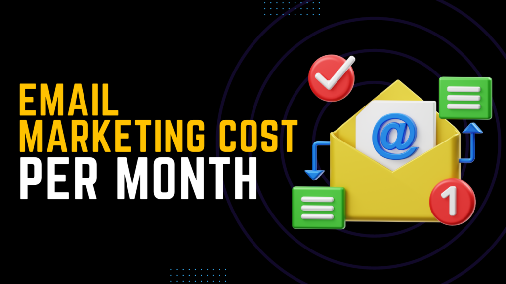 Email Marketing Cost Per Month
