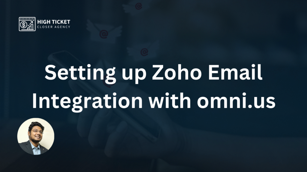 Setting up Zoho Email Integration with omni.us