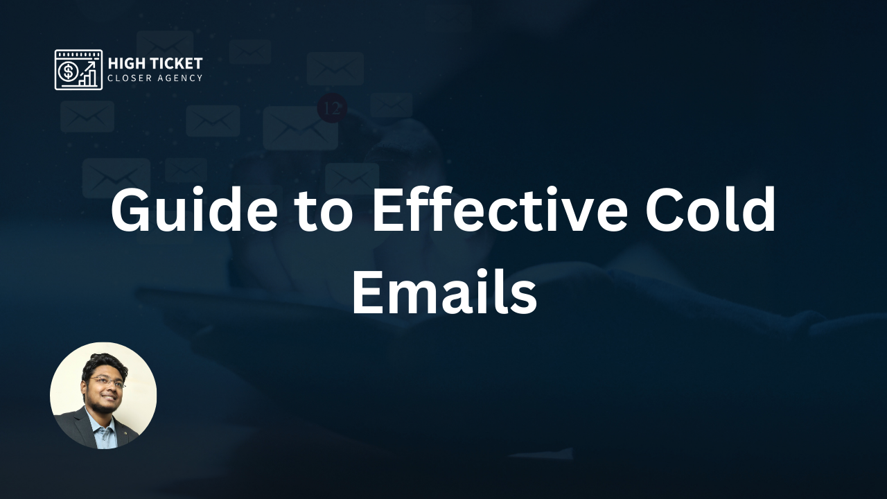 Guide to Effective Cold Emails