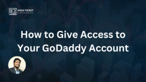 How to Give Access to Your GoDaddy Account